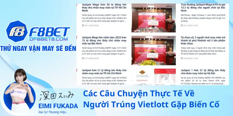 Các Câu Chuyện Thực Tế Về Người Trúng Vietlott Gặp Biến Cố